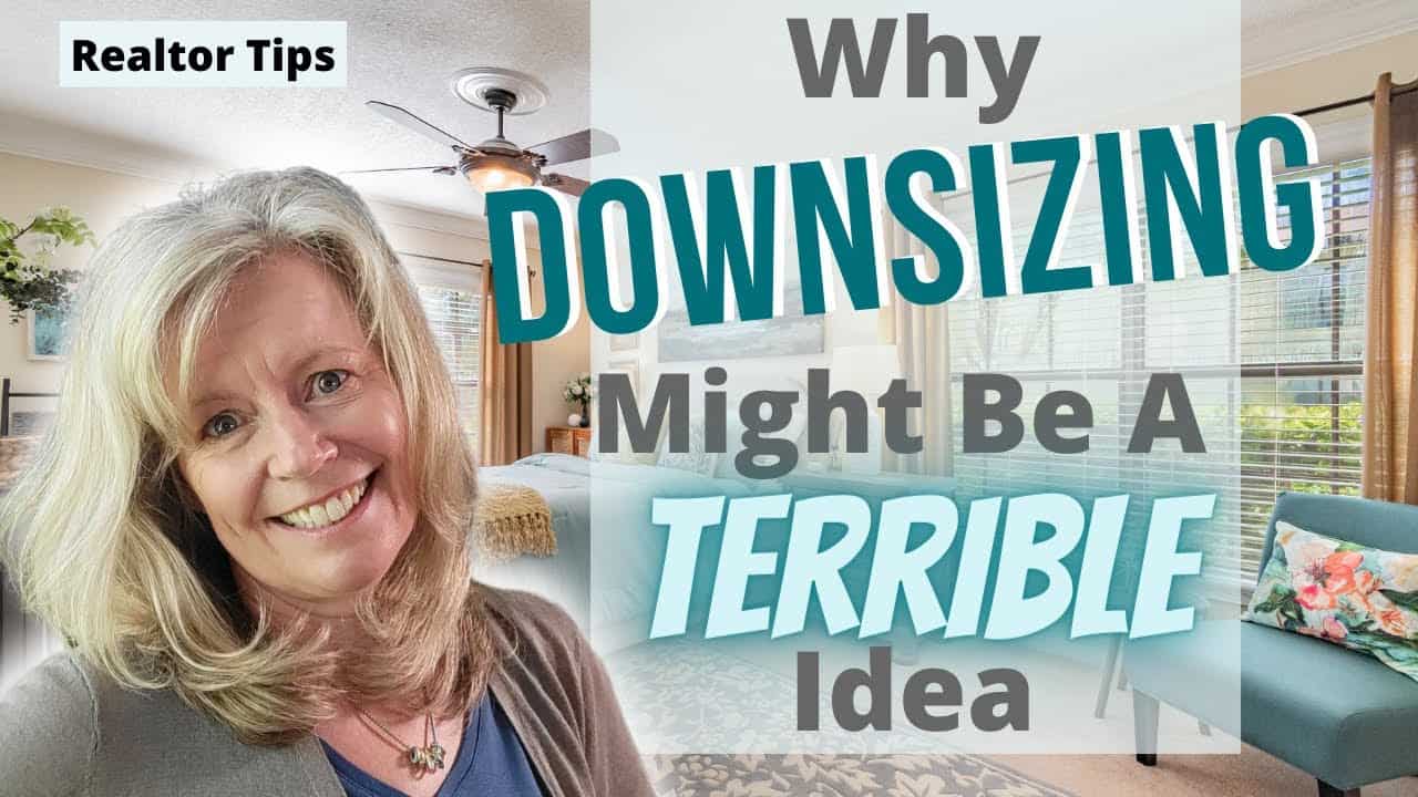 why downsizing in retirement might be a terrible idea?